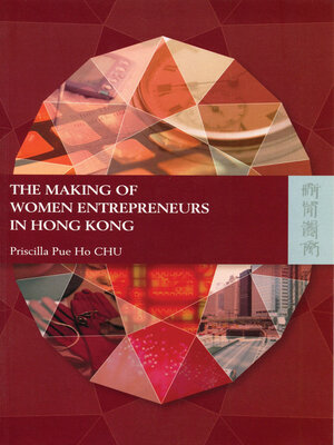 cover image of The Making of Women Entrepreneurs in Hong Kong